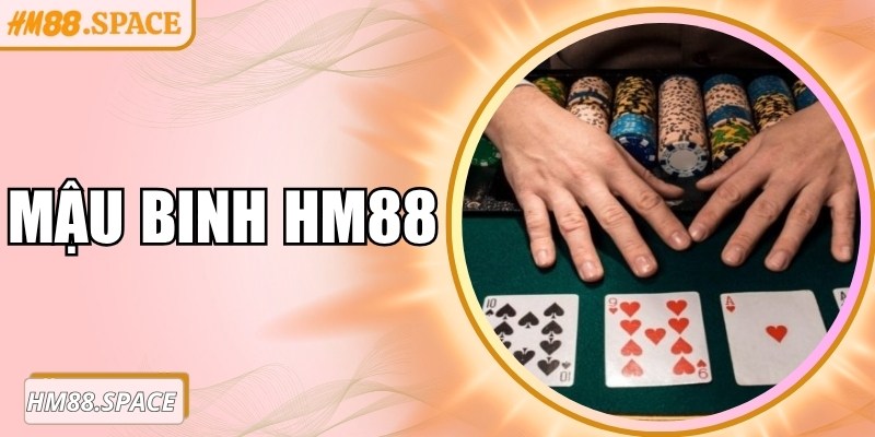 Mậu binh Hm88 – Bí quyết chinh phục game bài trí tuệ
